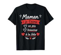 Mignon Citation mère Amour Enfant Maman Je t'aime T-Shirt