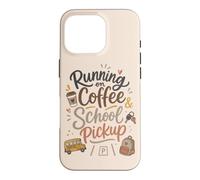 Mignon école ramassage café Maman Matin Humour Ambiance Coque pour iPhone 16 Pro