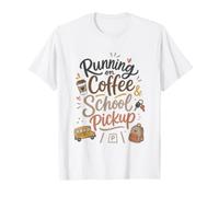 Mignon école ramassage café Maman Matin Humour Ambiance T-Shirt