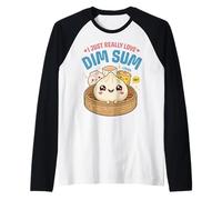 Mignon Kawaii Dim Sum Lover Steamed Dumpling Foodie Manche Raglan