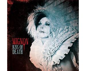 Mignon - Kiss of Death