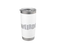 Mignon Weirdo Humour Excentrique Blague Weirdos Cadeau drôle Gobelet isotherme en acier inoxydable double paroi