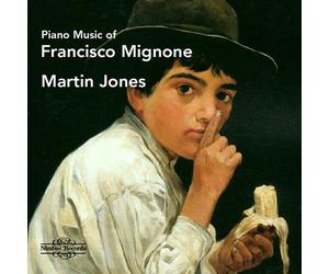Mignone / Jones - Piano Music Of Francisco Mignone [Compact Discs]