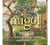 Georges Migot / Celentano – Œuvres complètes pour guitare – CD – Edel
