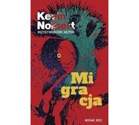 Migracja - Kevin Nolbert (livre en polonais)