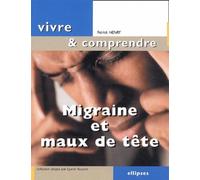 Migraine et maux de tête - Patrick Henry - Ellipses - broché - Guide