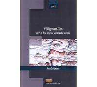 # Migraine-Too - News Et Fake News Sur Une Maladie Invisible