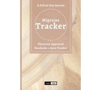 Migraine Tracker: A 90 Day-on-2-Page Pain & Symptom Log Book with Aura & Headache Tracking, Medication Log, Trigger Tracker, Food Diary with Weekly Reflection and Monthly Overview