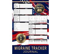Migraine Tracker Journal: Large Print, 3 Months of Comprehensive Record Keeping Log Book to Track Chronic Pain and Headache Patterns in Under 60 ... and Share Symptom History with Your Doctor