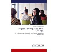 Migrant Entrepreneurs in Sweden