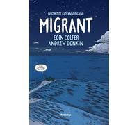 Migrant - Eoin Colfer - Hachette Comics - cartonné - Bande dessinée