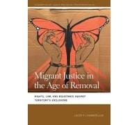 Migrant Justice In The Age Of Removal