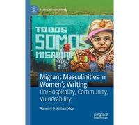 Migrant Masculinities In Women's Writing
