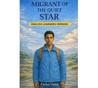 Migrant of the Quiet Star: English Learners Version
