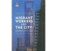 Migrant Workers and the City by Huang Chuanhui Huang Chuanhui (Auteur)