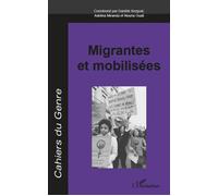 Migrantes et mobilisées - Adelina Miranda - L'harmattan - broché - Revue
