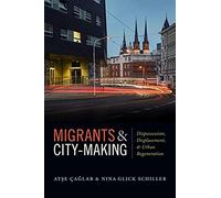Migrants And City-Making