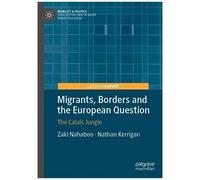 Migrants, Borders And The European Question