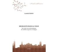Migrants dans la ville Gunhild Odden (Auteur)