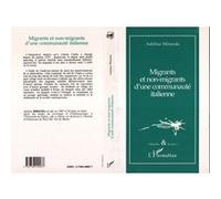 Migrants Et Non-Migrants D'une Communauté Italienne - Mouvements Et Enracinements