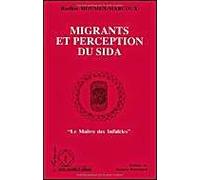 Migrants Et Perception Du Sida - Le Maître Des Infidèles