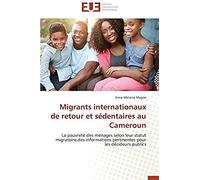 Migrants Internationaux De Retour Et Sédentaires Au Cameroun