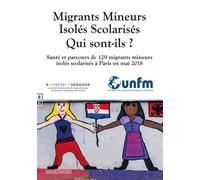 Migrants Mineurs Isolés Scolarisés Qui Sont-Ils ? - Santé Et Parcours De 129 Migrants Mineurs Isolés Scolarisés À Paris En Mai 2018