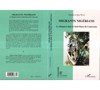 Migrants Nigérians La diaspora dans le Sud-Ouest du Cameroun - Thomas-Lothar Weiss - L'harmattan - broché - Livre