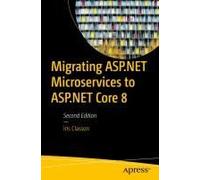 Migrating Asp.Net Microservices To Asp.Net Core 8