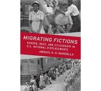 Migrating Fictions by Abigail G. H. Manzella Abigail G. H. Manzella (Auteur)