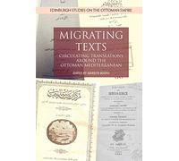 Migrating Texts: Circulating Translations Around the Ottoman Mediterranean