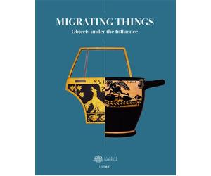 Migrating Things Objects under the Influence - Barbara Cassin - Lienart - broché - Beau livre