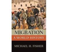Migration: A World History (New Oxford World History)
