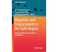 Migration and Displacement in the IGAD Region: Human Mobility in the Context of COVID-19