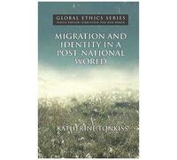 Migration And Identity In A Post-National World