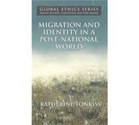 Migration And Identity In A Post-National World