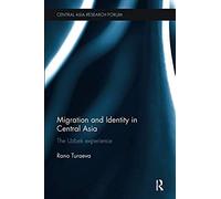 Migration And Identity In Central Asia