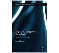 Migration And Identity In Central Asia