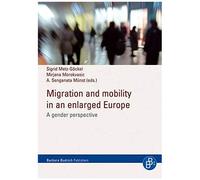 Migration And Mobility In An Enlarged Europe