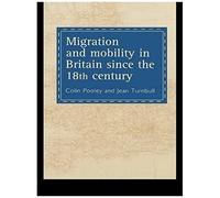 Migration And Mobility In Britain Since The Eighteenth Century