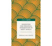 Migration And Regional Integration In West Africa