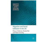 Migration And Social Cohesion In The Uk