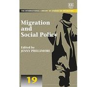 Migration and Social Policy (The International Library of Studies on Migration Series) - [Livre en VO] Jenny Phillimore (Auteur)