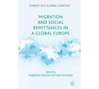 Migration And Social Remittances In A Global Europe