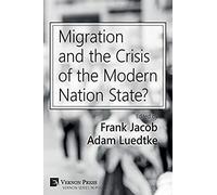 Migration And The Crisis Of The Modern Nation State?