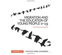 Migration And The Education Of Young People 0-19