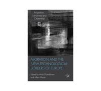 Migration And The New Technological Borders Of Europe