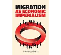 Migration As Economic Imperialism