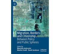 Migration, Borders And Citizenship