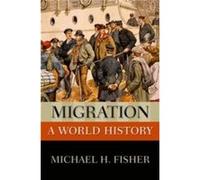 Migration by Michael H. Fisher Paperback Book Michael H. Fisher (Auteur)